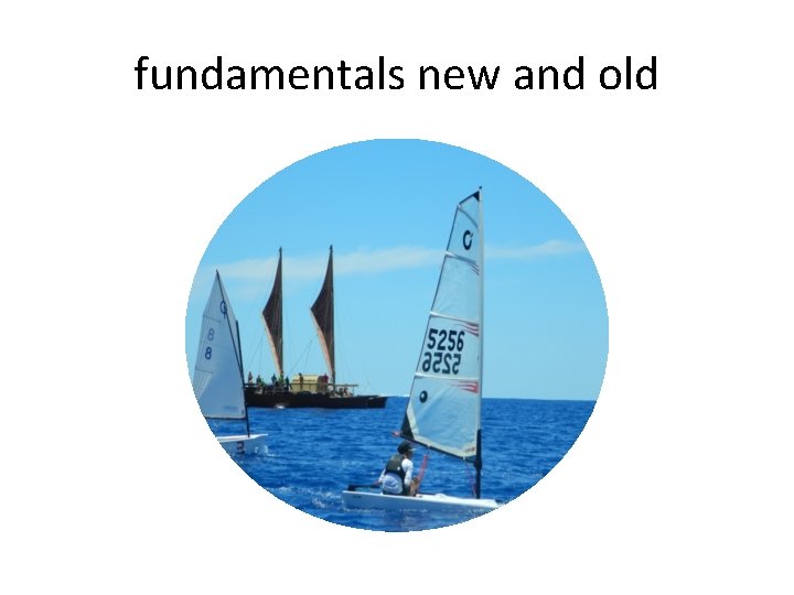 fundamentals new and old 