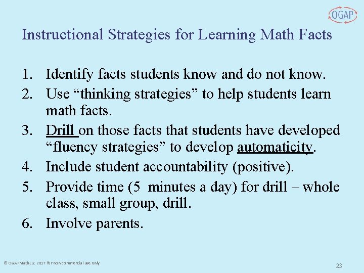 Instructional Strategies for Learning Math Facts 1. Identify facts students know and do not Instructional Strategies for Learning Math Facts 1. Identify facts students know and do not
