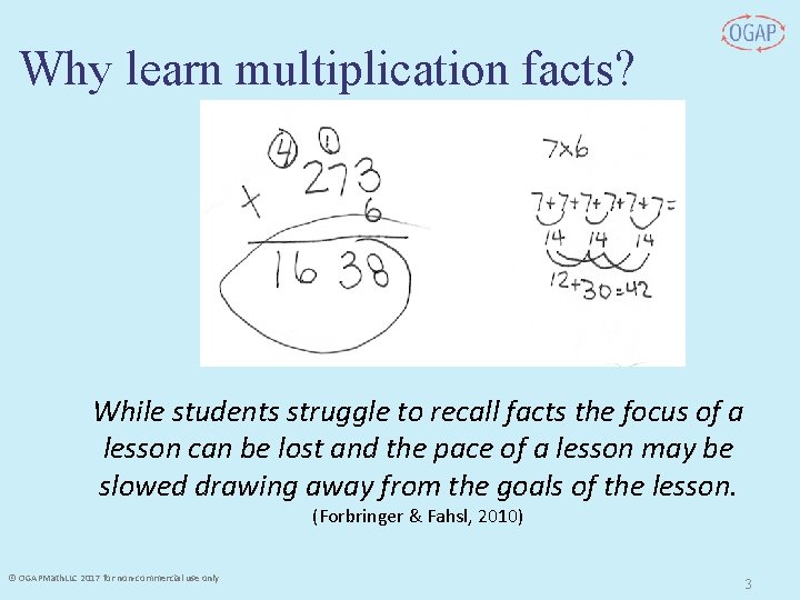 Why learn multiplication facts? While students struggle to recall facts the focus of a Why learn multiplication facts? While students struggle to recall facts the focus of a