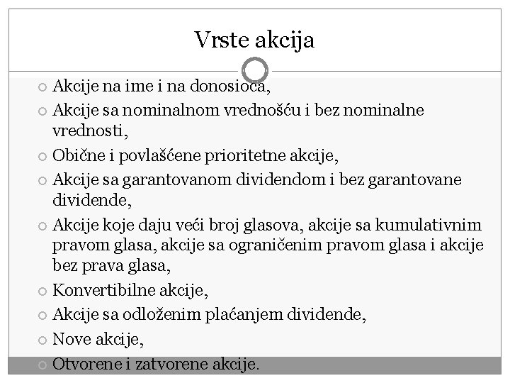 Vrste akcija Akcije na ime i na donosioca, Akcije sa nominalnom vrednošću i bez