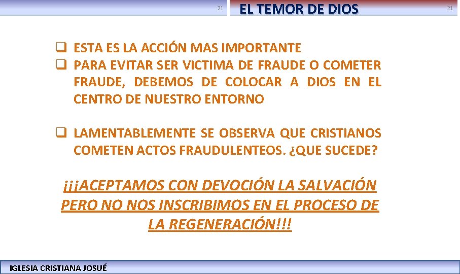 21 EL TEMOR DE DIOS 21 q ESTA ES LA ACCIÓN MAS IMPORTANTE q