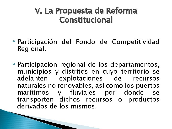 V. La Propuesta de Reforma Constitucional Participación del Fondo de Competitividad Regional. Participación regional