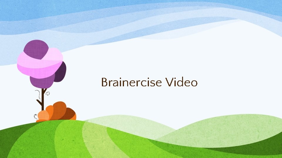Brainercise Video 