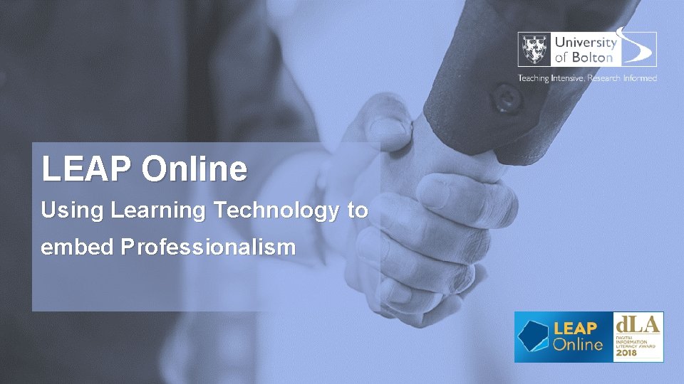 LEAP Online Using Learning Technology to embed Professionalism 