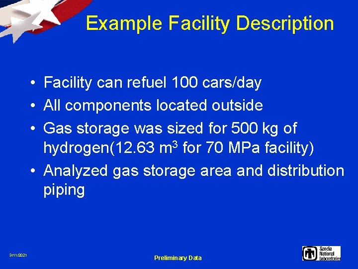 Example Facility Description • Facility can refuel 100 cars/day • All components located outside