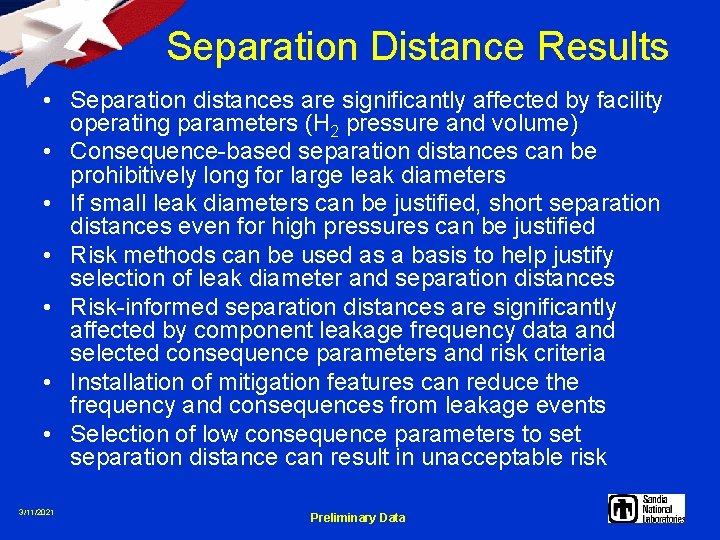 Separation Distance Results • Separation distances are significantly affected by facility operating parameters (H