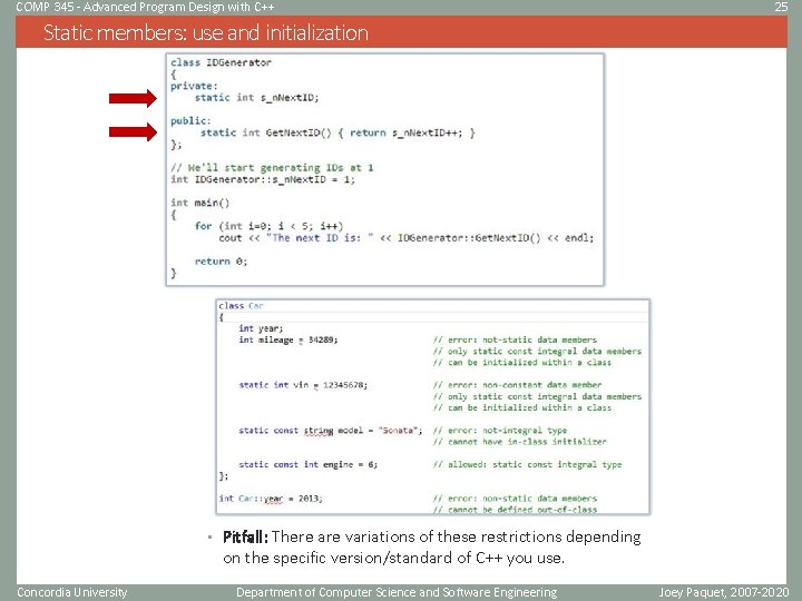 COMP 345 - Advanced Program Design with C++ 25 Static members: use and initialization