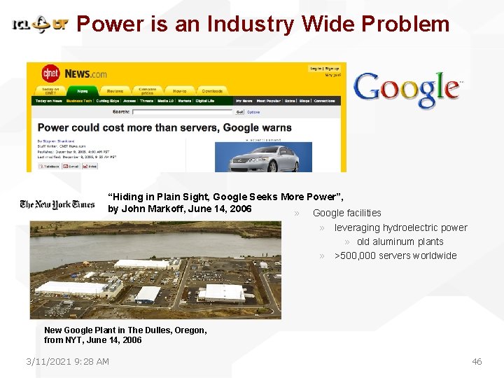 Power is an Industry Wide Problem “Hiding in Plain Sight, Google Seeks More Power”, Power is an Industry Wide Problem “Hiding in Plain Sight, Google Seeks More Power”,