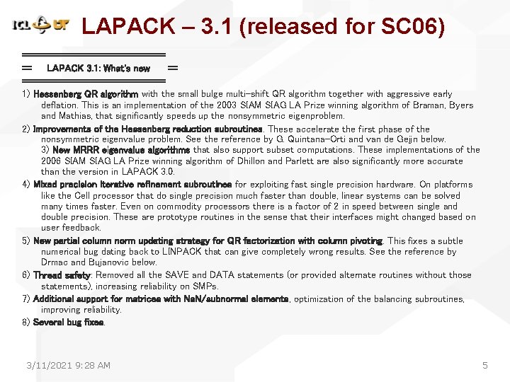 LAPACK – 3. 1 (released for SC 06) =============== == LAPACK 3. 1: What's LAPACK – 3. 1 (released for SC 06) =============== == LAPACK 3. 1: What's