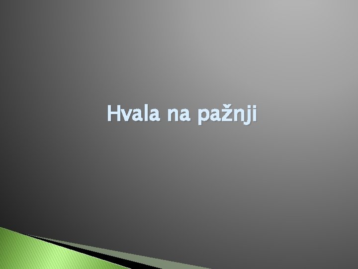 Hvala na pažnji 