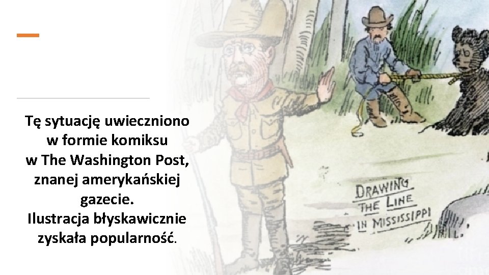 Tę sytuację uwieczniono w formie komiksu w The Washington Post, znanej amerykańskiej gazecie. Ilustracja