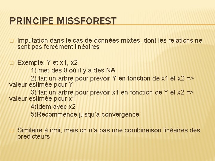 PRINCIPE MISSFOREST � Imputation dans le cas de données mixtes, dont les relations ne