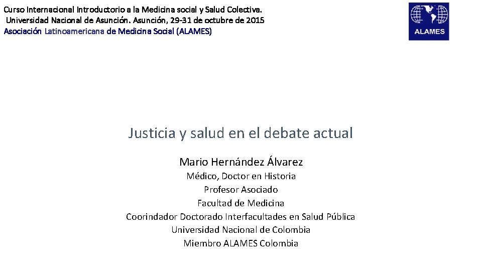 Curso Internacional Introductorio a la Medicina social y Salud Colectiva. Universidad Nacional de Asunción,