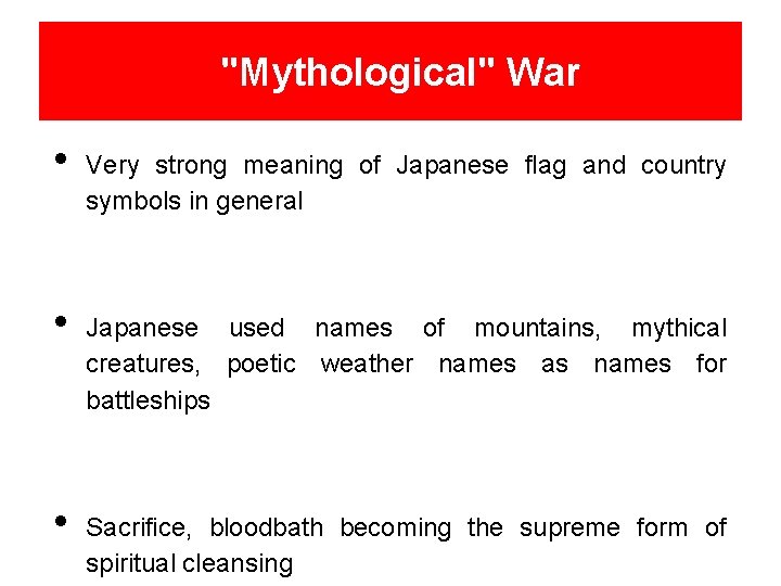 "Mythological" War • • • Very strong meaning of Japanese flag and country symbols