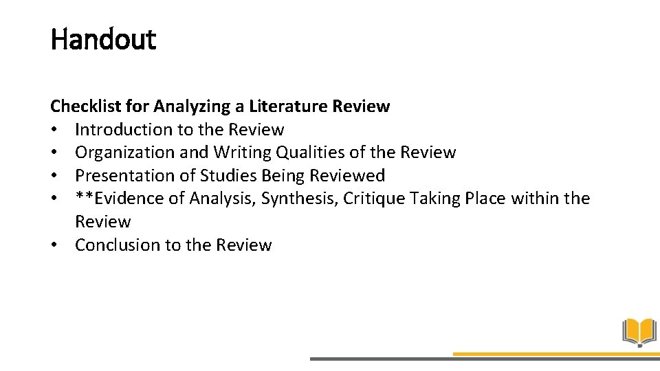 Handout Checklist for Analyzing a Literature Review • Introduction to the Review • Organization