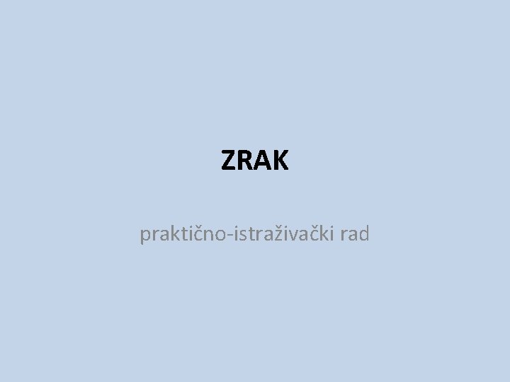 ZRAK praktično-istraživački rad 