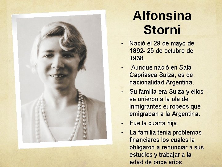 Alfonsina Storni • • • Nació el 29 de mayo de 1892 - 25