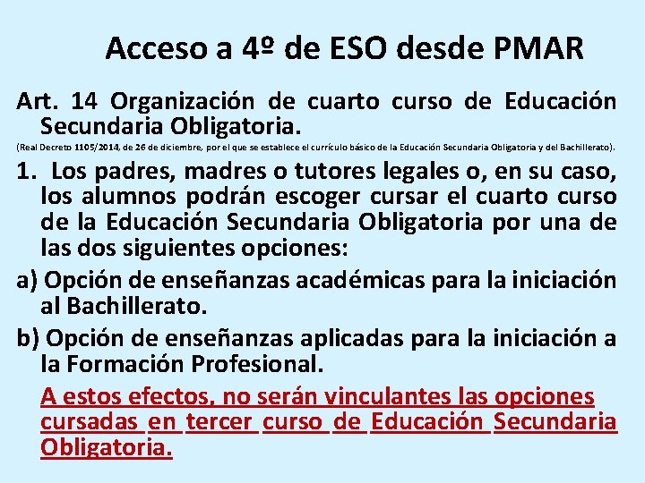 Acceso a 4º de ESO desde PMAR Art. 14 Organización de cuarto curso de