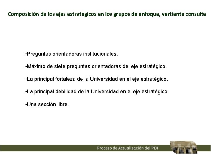 Composición de los ejes estratégicos en los grupos de enfoque, vertiente consulta • Preguntas