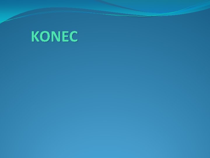 KONEC 