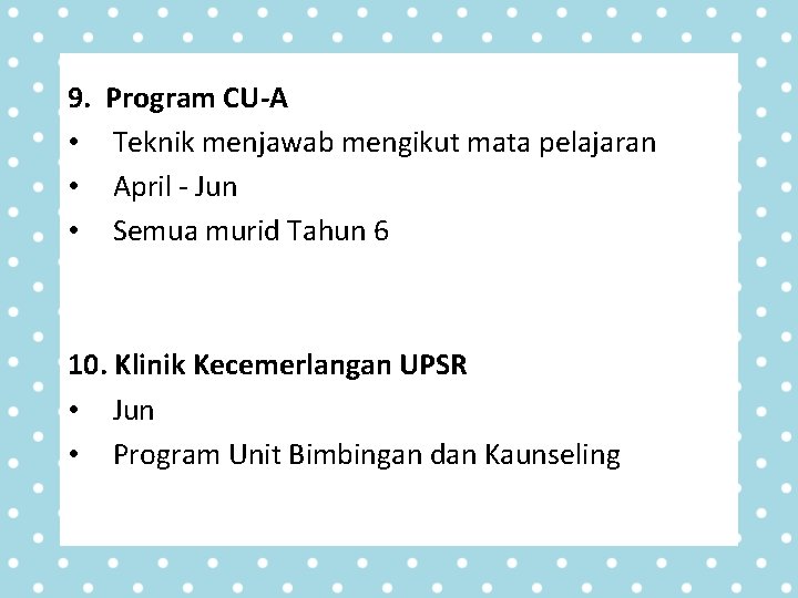 9. • • • Program CU-A Teknik menjawab mengikut mata pelajaran April - Jun 9. • • • Program CU-A Teknik menjawab mengikut mata pelajaran April - Jun