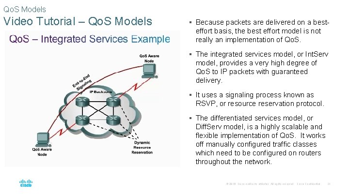 Qo. S Models Video Tutorial – Qo. S Models § Because packets are delivered