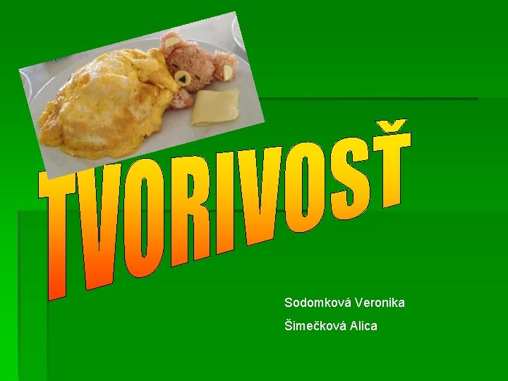 Sodomková Veronika Šimečková Alica Sodomková Veronika Šimečková Alica