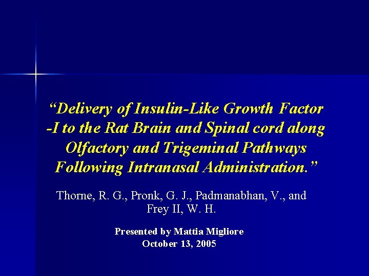 “Delivery of Insulin-Like Growth Factor -I to the Rat Brain and Spinal cord along