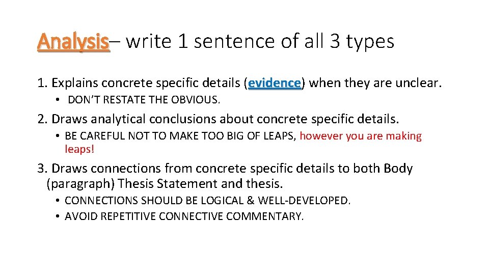Analysis– Analysis write 1 sentence of all 3 types 1. Explains concrete specific details