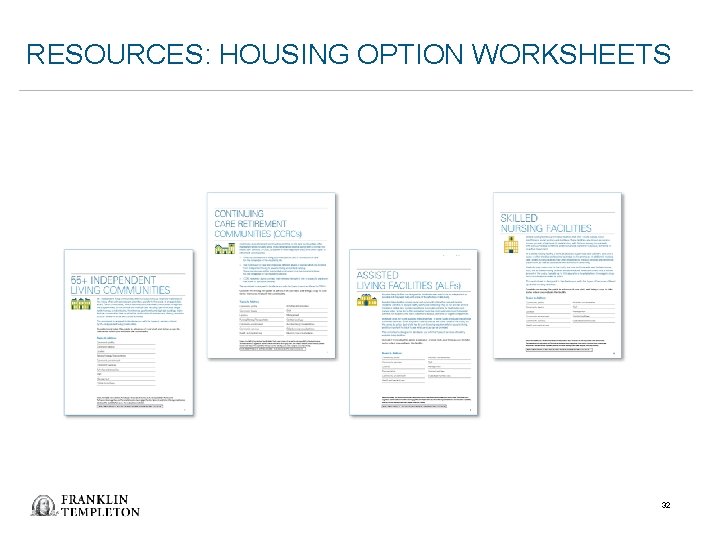 RESOURCES: HOUSING OPTION WORKSHEETS 32 