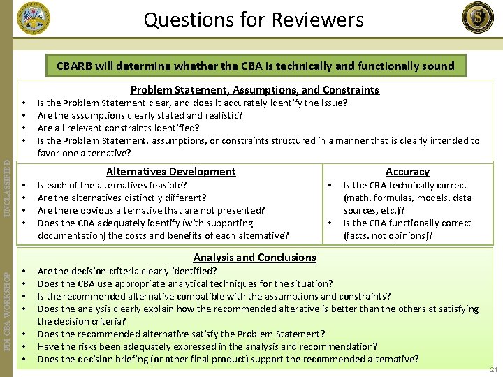 Questions for Reviewers CBARB will determine whether the CBA is technically and functionally sound
