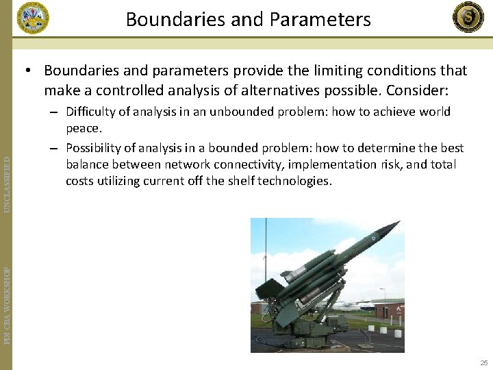 Boundaries and Parameters – Difficulty of analysis in an unbounded problem: how to achieve