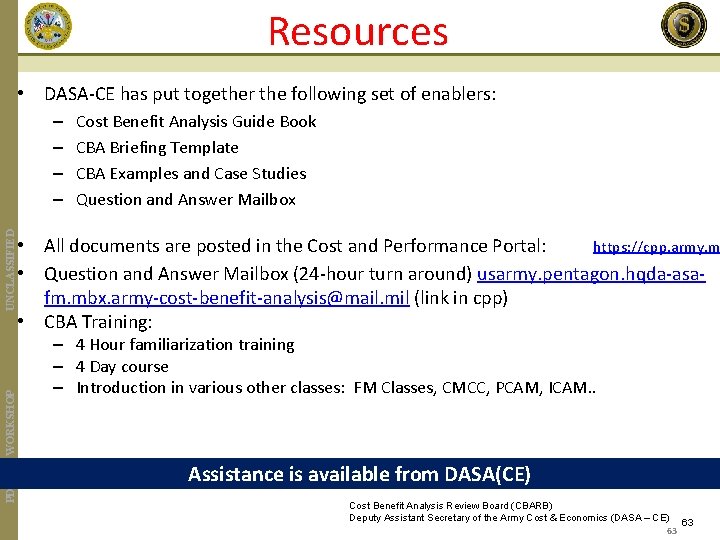 Resources • DASA-CE has put together the following set of enablers: PDI CBA WORKSHOP
