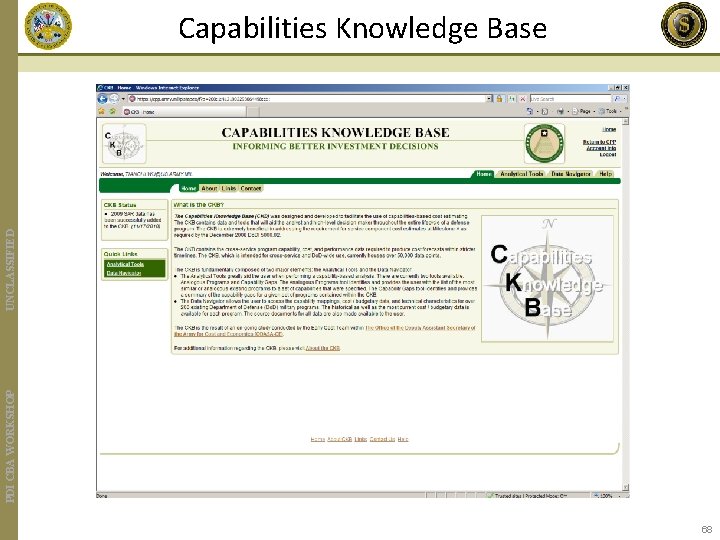 PDI CBA WORKSHOP UNCLASSIFIED Capabilities Knowledge Base 68 