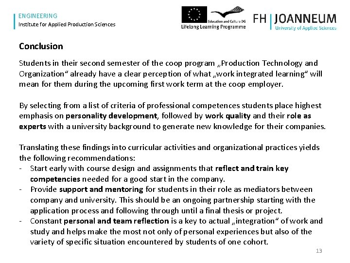 www. fh-joanneum. at ENGINEERING Institute for Applied Production Sciences Conclusion Students in their second