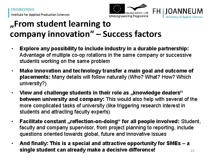 www. fh-joanneum. at ENGINEERING Institute for Applied Production Sciences „From student learning to company