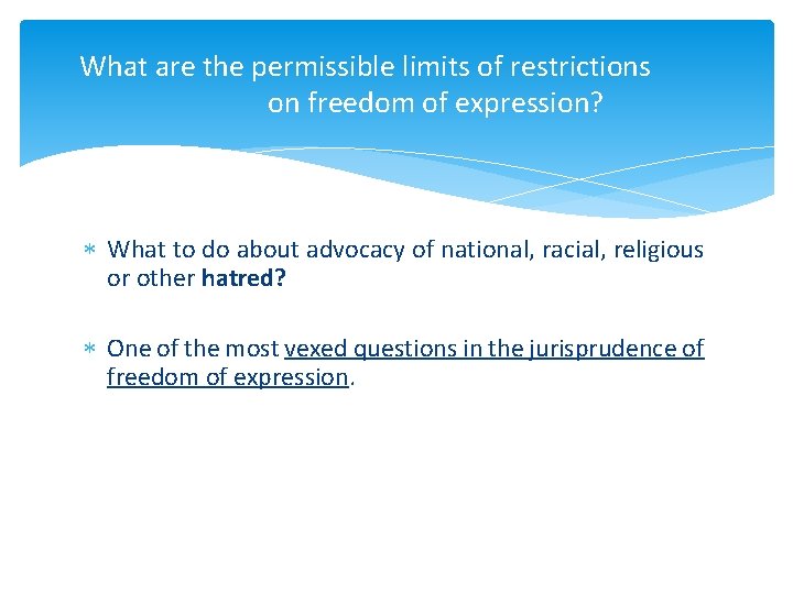 What are the permissible limits of restrictions on freedom of expression? What to do