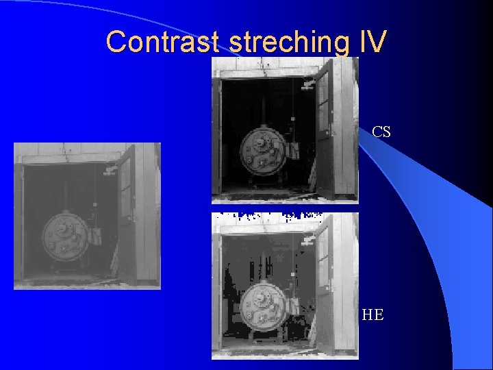 Contrast streching IV CS HE 