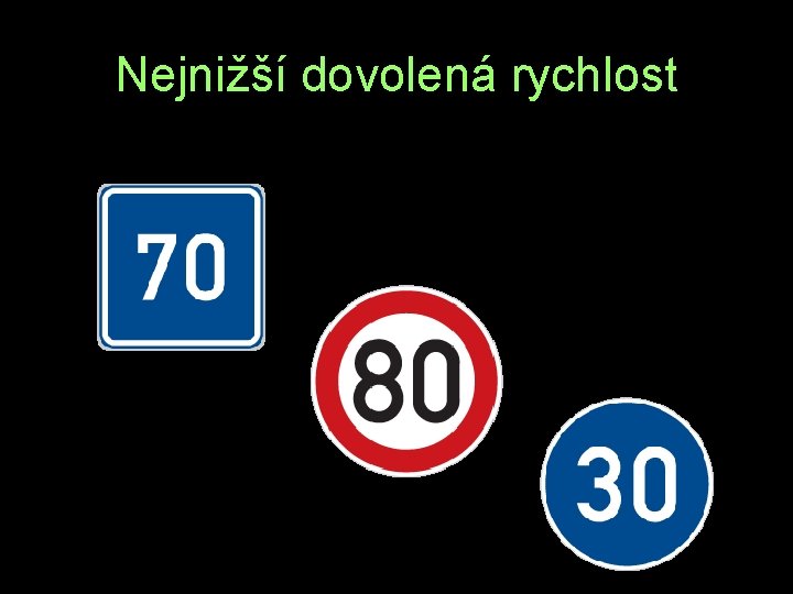 Nejnižší dovolená rychlost U S K 