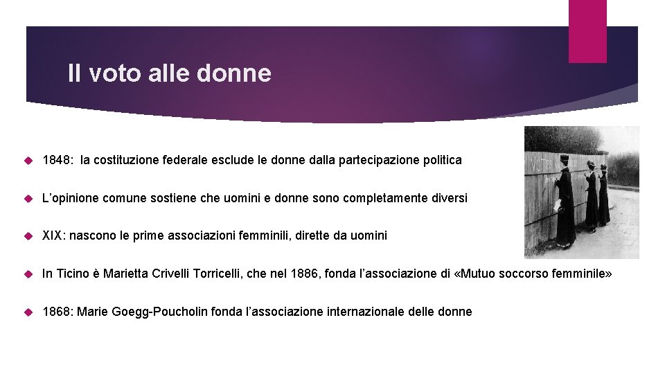 Il voto alle donne 1848: la costituzione federale esclude le donne dalla partecipazione politica