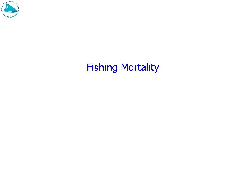 Fishing Mortality 