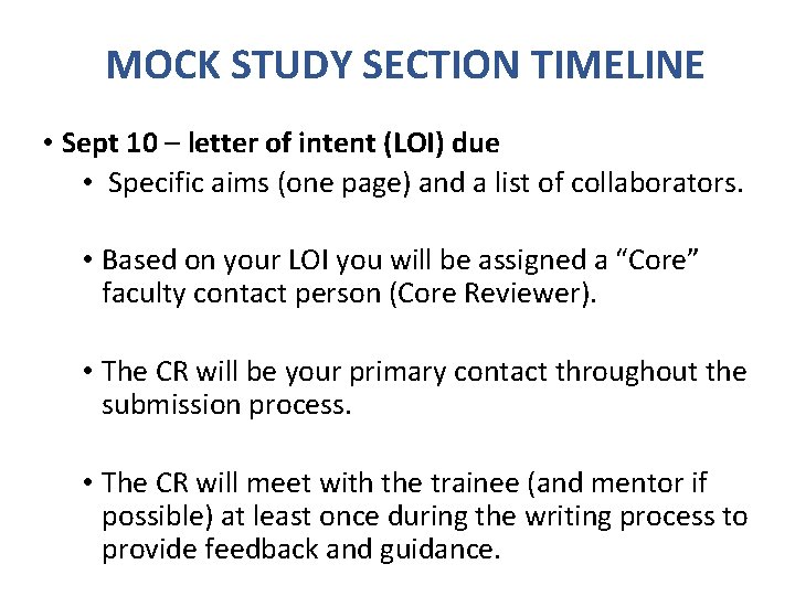 MOCK STUDY SECTION TIMELINE • Sept 10 – letter of intent (LOI) due •