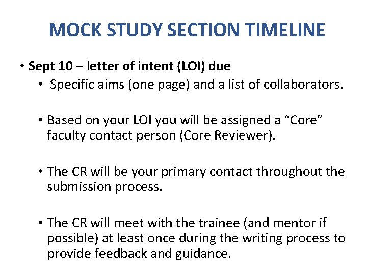 MOCK STUDY SECTION TIMELINE • Sept 10 – letter of intent (LOI) due •