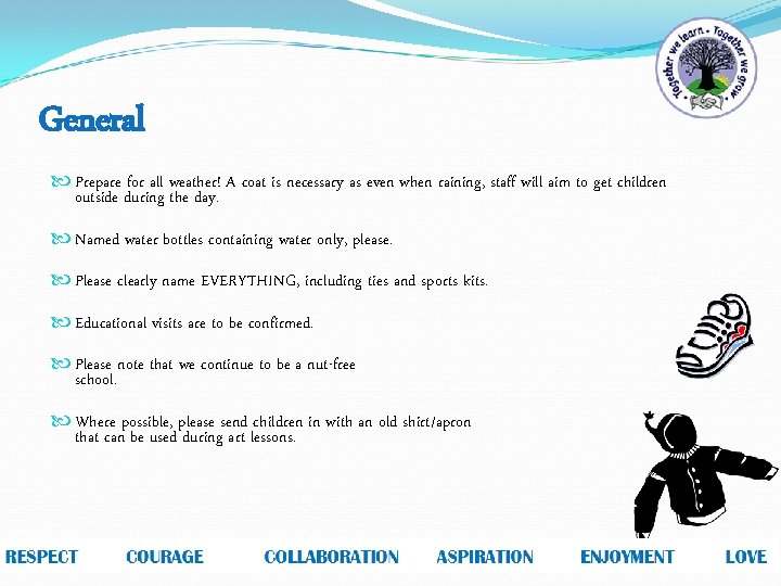General Prepare for all weather! A coat is necessary as even when raining, staff