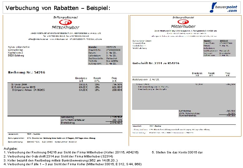 Verbuchung von Rabatten – Beispiel: Aufgabe: 1. Verbuchung der Rechnung 54216 aus Sicht der