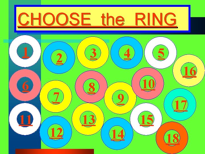 CHOOSE the RING 1 6 11 2 7 12 3 8 13 4 9