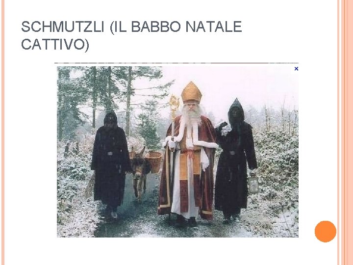 SCHMUTZLI (IL BABBO NATALE CATTIVO) 