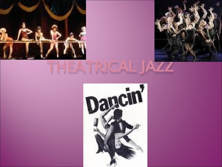 THEATRICAL JAZZ 