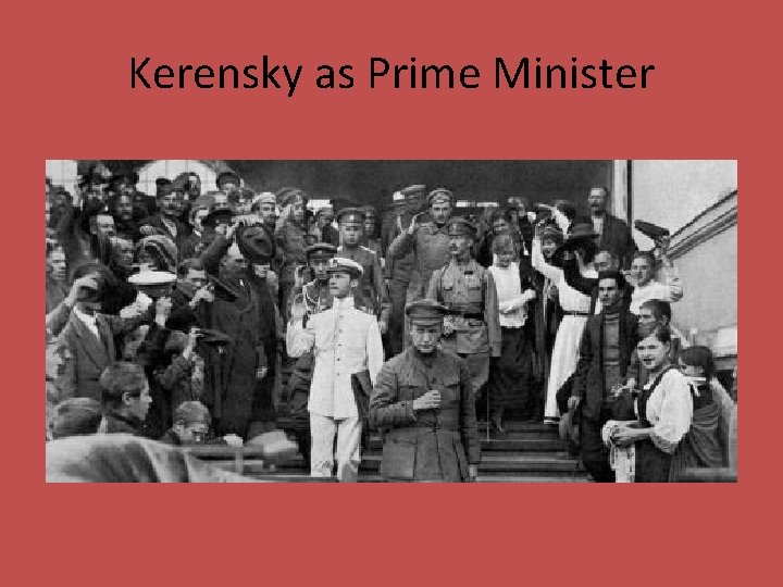 Kerensky as Prime Minister 