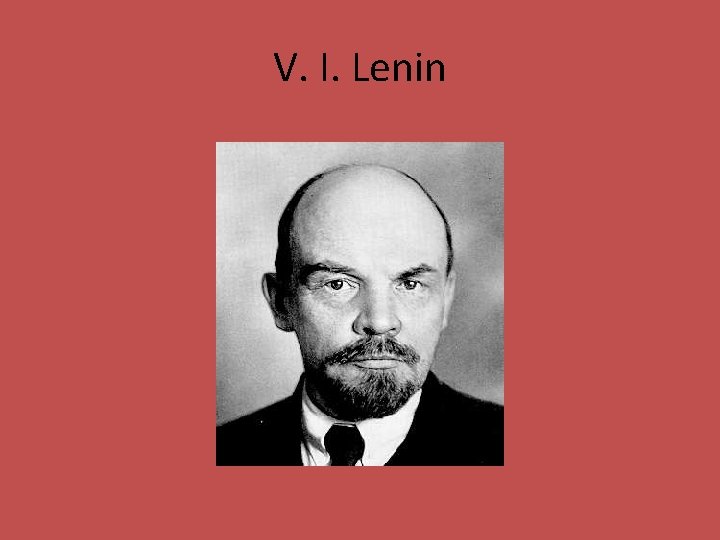 V. I. Lenin 